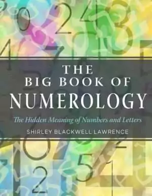 Big Book of Numerology front cover with colorful number imagery and the subtitle 'The Hidden Meaning of Numbers and Letters.'