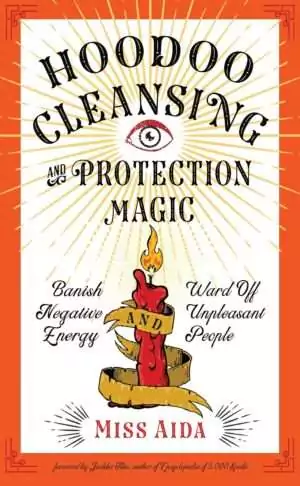 Hoodoo Cleansing and Protection Magic book cover by Miss Aida — vibrant design with a lit candle and botanical elements.