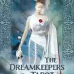 Dreamkeepers Tarot Deck & Guidebook — by Liz Huston