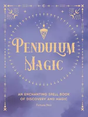 Pendulum Magic divination book cover showing a crystal pendulum suspended in motion β guide to dowsing and discovering answers.
