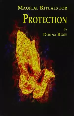 Book cover of Magical Rituals for Protection by Donna Rose showing illuminated prayer hands in golden light against a dark background.