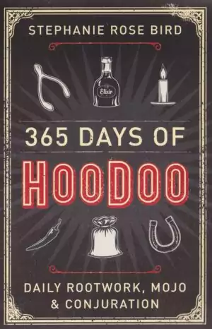 365 Days of Hoodoo book cover by Stephanie Rose Bird — paperback daily folk magic practice guide with illustrated cover design.