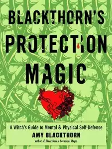 Blackthorn's Protection Magic book cover by Amy Blackthorn — green background with thorned plant imagery for this botanical herbal defense and warding spellbook.