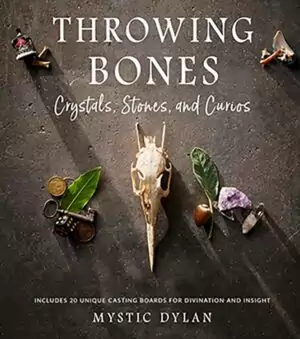 Throwing Bones, Crystals, Stones & Curios by Mystic Dylan — book cover showing divination tools and casting elements.