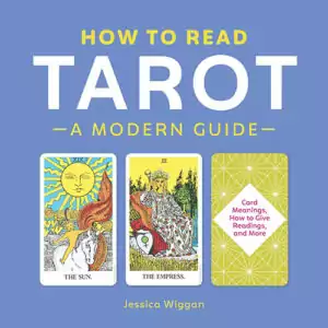How to Read Tarot: A Modern Guide by Jessica Wiggan — paperback tarot instruction book cover with illustrated tarot imagery, accessible guide for modern beginners.