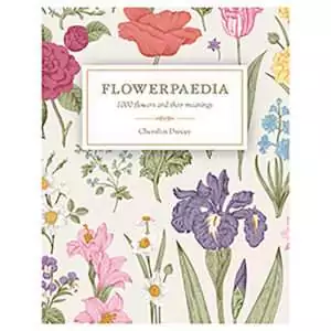 Flowerpaedia book cover by Cheralyn Darcey featuring a colorful floral illustration surrounded by various flowers, guide to 1000 flowers and their symbolic meanings.