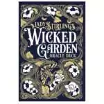 Lady Stirling's Wicked Garden Oracle deck box and cards featuring dark botanical illustrations and gothic garden imagery by Matt Hughes, 32 card oracle deck.