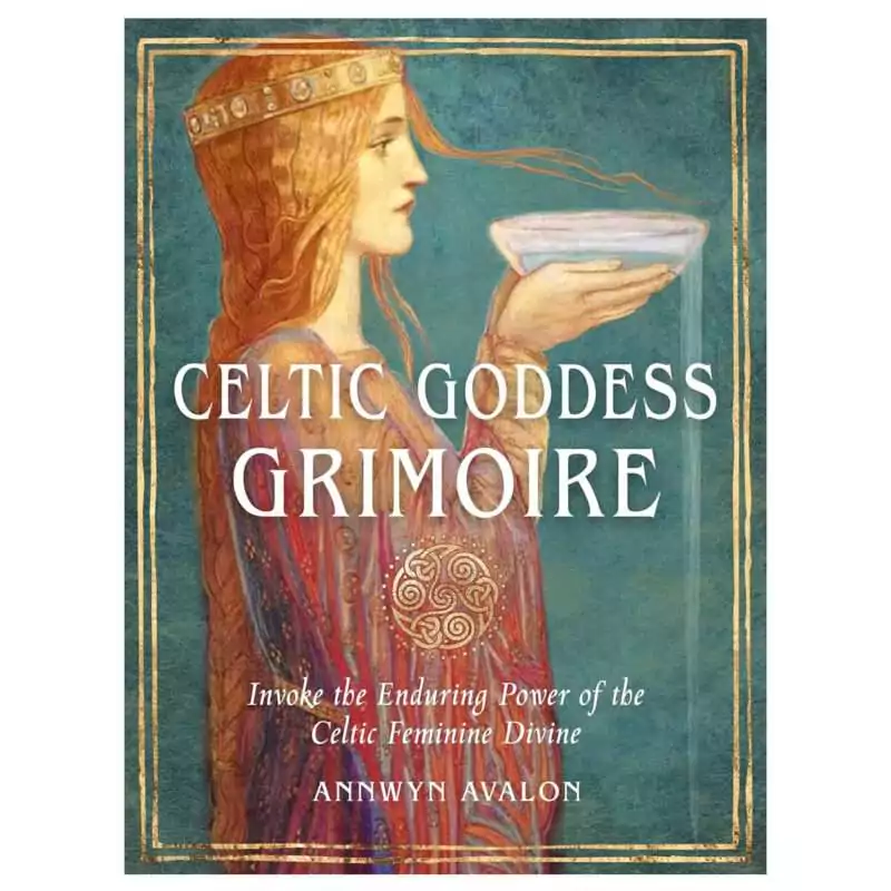 Celtic-Goddess-Grimoire-by-Annwyn-Avalon-BCELGODG Celtic Goddess Grimoire by Annwyn Avalon — paperback cover featuring Celtic water priestess goddess traditions and sacred feminine imagery.