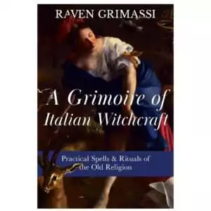 Grimoire of Italian Witchcraft by Raven Grimassi — paperback cover featuring Stregheria Italian witchcraft tradition imagery.