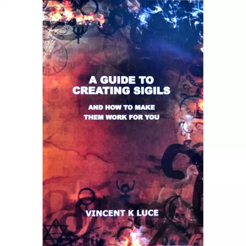 Guide to Creating Sigils cover by Vincent K. Luce, a 149-page illustrated paperback covering sigil construction methods, activation techniques, and working use across magical traditions.