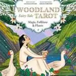 Woodland Fairy Tale Tarot: Magic, Folklore & Plants — 78-Card Deck by Lattari & Varetto