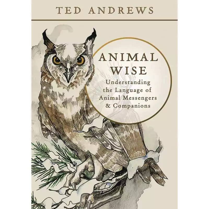 Animal-Wise-by-Ted-Andrews-BANIWIS Paperback cover of Animal Wise by Ted Andrews, a 7 by 10 inch, 438-page Llewellyn book on animal messengers and totem symbolism