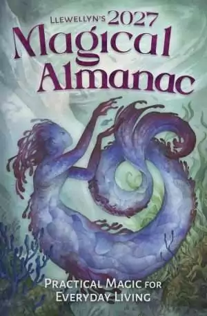 Cover of Llewellyn's 2027 Magical Almanac, a watercolor illustration of a mermaid-like figure underwater, subtitled Practical Magic for Everyday Living.