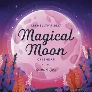 Cover of Llewellyn's 2027 Magical Moon Calendar, a pink full Moon illustration surrounded by flowers, subtitled Spells and Lore.