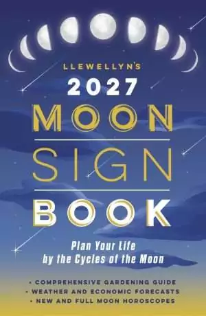 Cover of Llewellyn's 2027 Moon Sign Book, a starry blue design with phases of the Moon, subtitled Plan Your Life by the Cycles of the Moon.