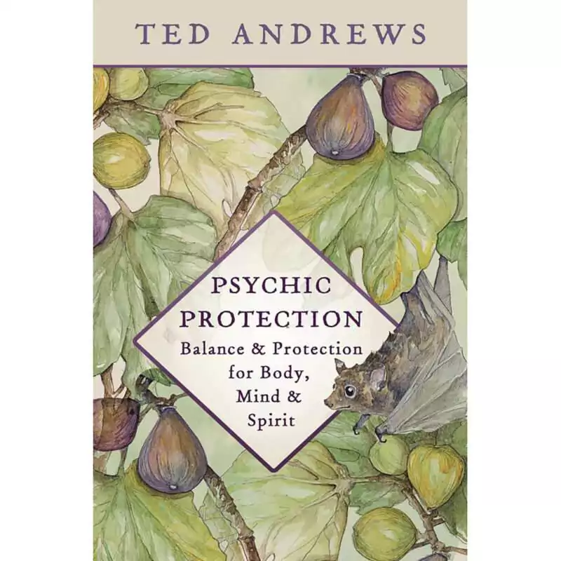 Psychic-Protection-by-Ted-Andrews-BPSYPRO Paperback cover of Psychic Protection by Ted Andrews, a 360-page Llewellyn Publications handbook on psychic self-defense and energy shielding techniques