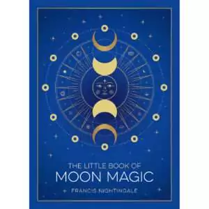 Blue cover with a gold border of The Little Book of Moon Magic by Francis Nightingale, showing a column of gold moon phases around a sun face inside a starburst wheel ringed with stars