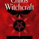 Chaos Witchcraft by Sanhre Daffowt — Chaos Magick Spells, Sigils and Spirits